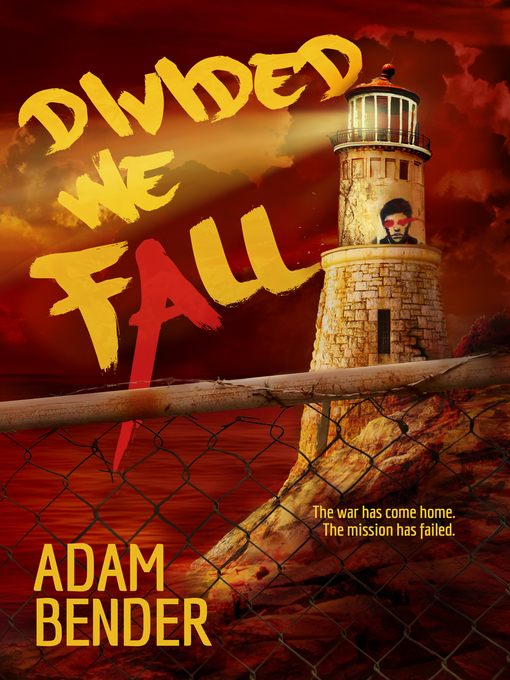 Title details for Divided We Fall by Adam Bender - Available